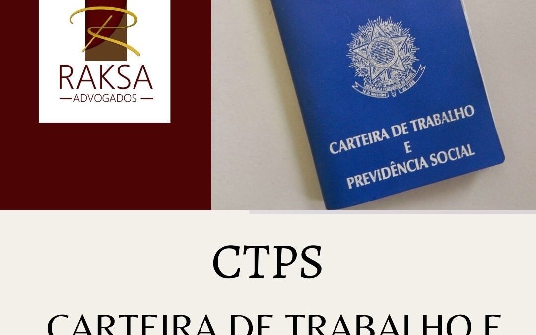 CTPS- Carteira de Trabalho e Previdência Social